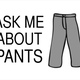 Illustration for article titled I put my pants on today